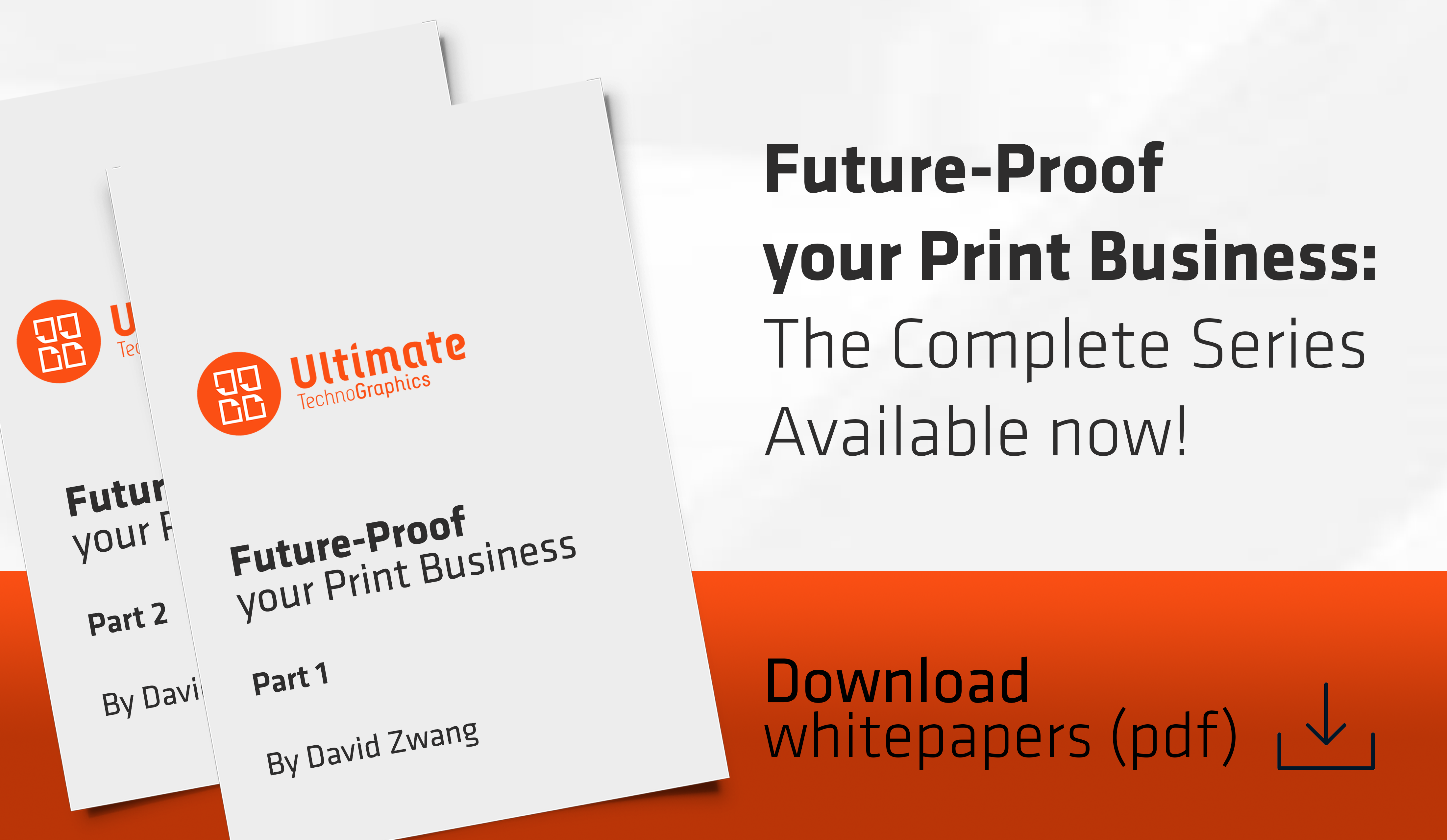 Ultimate TechnoGraphics White Paper Future Proof your Print Business - Ecommerce ready